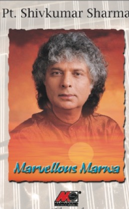 Marvellous Marwa — Pt. Shivkumar Sharma