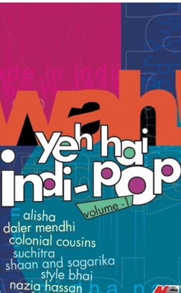 Wah! Yeh Hai Indi Pop Vol 1