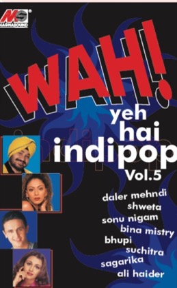 Wah! Yeh Hai Indi Pop Vol. 5