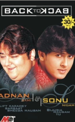 Back to Back — Adnan Sami & Sonu Nigam